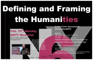 Poster for Humanities@NY6 Public forum on “Defining and Framing the Humanities Today.” Union College, NY. 10 February 2014