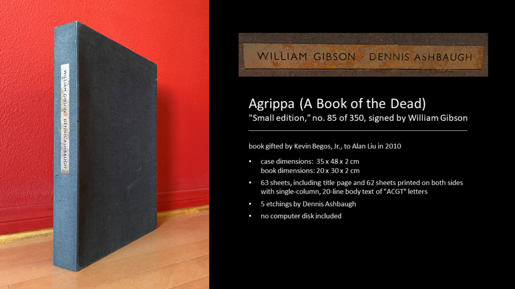 Agrippa (A Book of the Dead) "Small edition," no. 85 of 350, signed by William Gibson